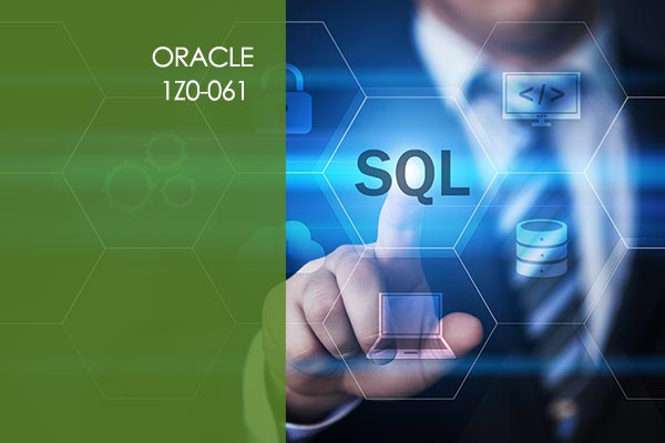 Oracle 12c OCP 1Z0-061: SQL Fundamentals Oracle 12c OCP 1Z0-061: SQL Fundamentals