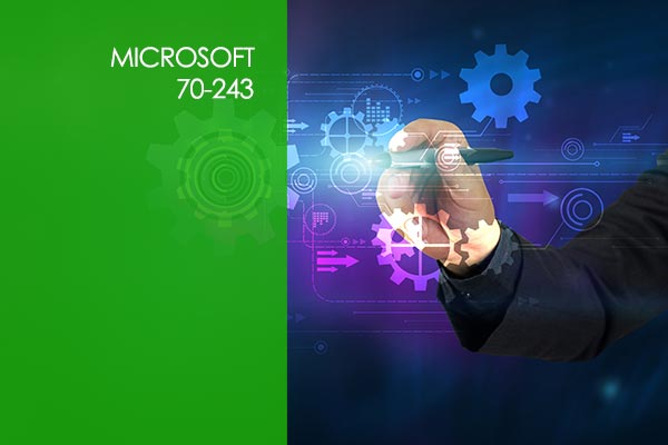 Microsoft 70-243: Administering and Deploying SCCM 2012 Microsoft 70-243: Administering and Deploying SCCM 2012
