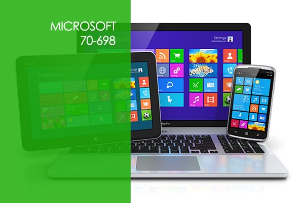 Microsoft 70-698: Installing and Configuring Windows 10 Microsoft 70-698: Installing and Configuring Windows 10