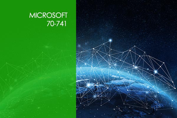 Microsoft Windows Server 70-741 Microsoft Windows Server 70-741
