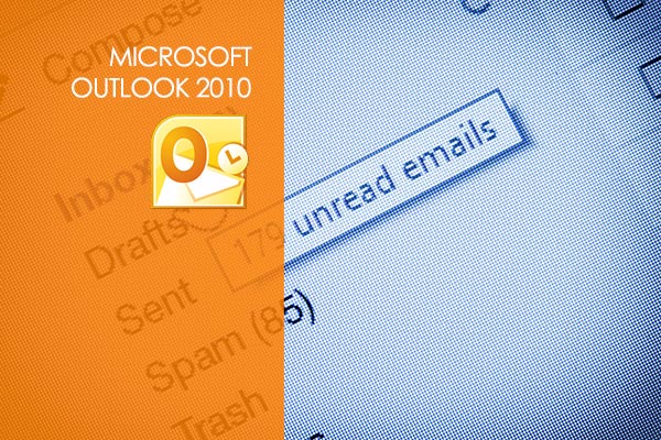 Microsoft Outlook 2010 Training Microsoft Outlook 2010 Training