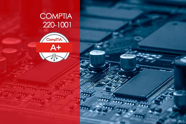 CompTIA A+ 220-1001