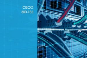 Cisco Troubleshooting and Maintaining IP Networks 300-135