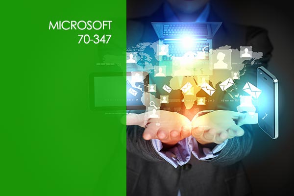 Microsoft 70-347: Office 365 Course