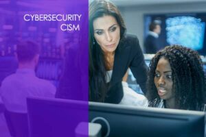 CISM Training – Information Systems Manager