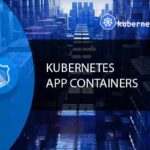 Kubernetes - Containerizing Apps in the Cloud