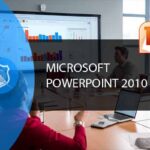 Microsoft PowerPoint 2010 Training