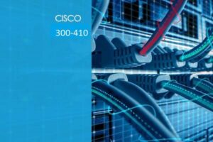 Cisco 300-410  ENARSI – Implementing Cisco Enterprise Advanced Routing and Services