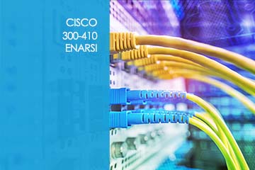 Cisco 300-410 ENARSI – Implementing Cisco Enterprise Advanced Routing and Services