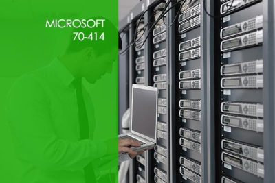 Microsoft 70-414: Implementing an Advanced Server Infrastructure